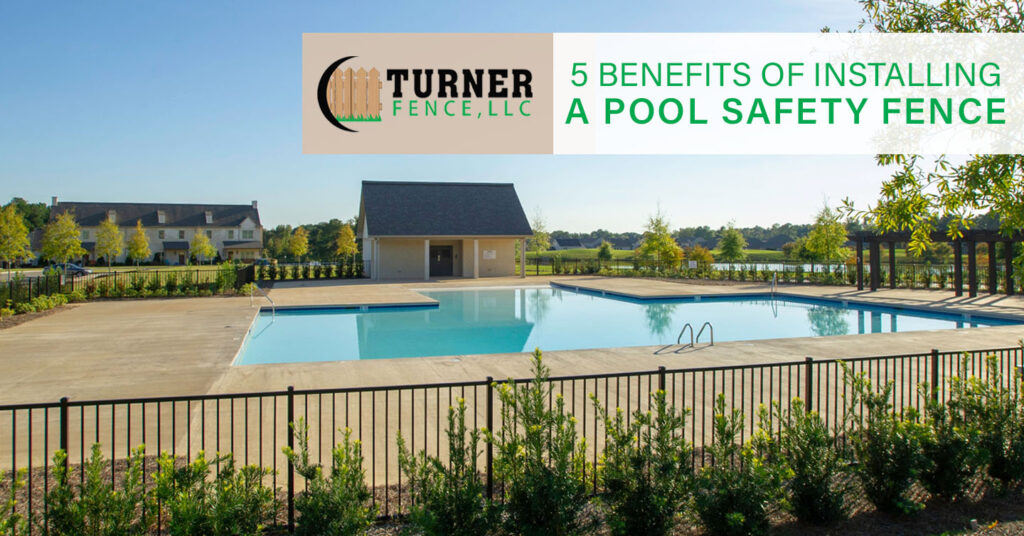 The Benefits of Installing a Pool Fence