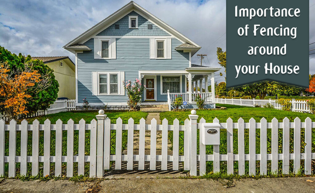 The Role of Fences in Enhancing Home Exterior